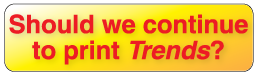 Should we continue to print Trends